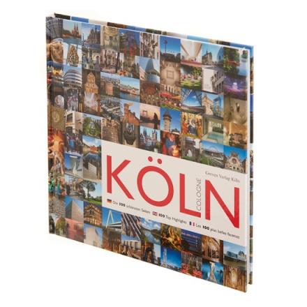 Köln Die 100 schönsten Seiten